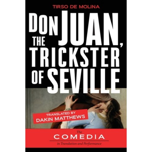 (영문도서) Don Juan The Trickster of Seville Paperback, Juan de La Cuesta-Hispanic ..., English, 9781588713872