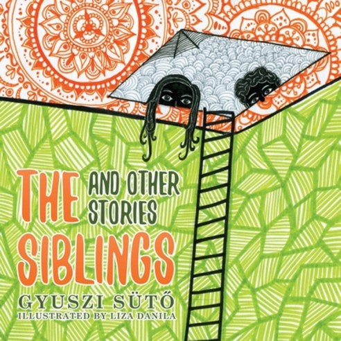 The Siblings and Other Stories Paperback, Gyorgy Suto, English, 9781736604908