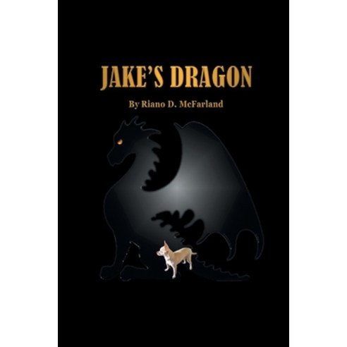 Jake''s Dragon Paperback, Xlibris Us, English, 9781796054392