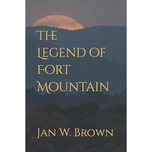 (영문도서) The Legend of Fort Mountain Paperback, Independently Published, English, 9798835228751
