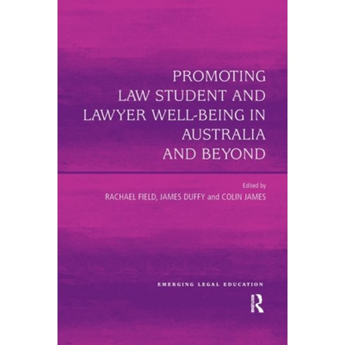 (영문도서) Promoting Law Student and Lawyer Well-Being in Australia and Beyond Paperback, Routledge, English, 9780367596743
