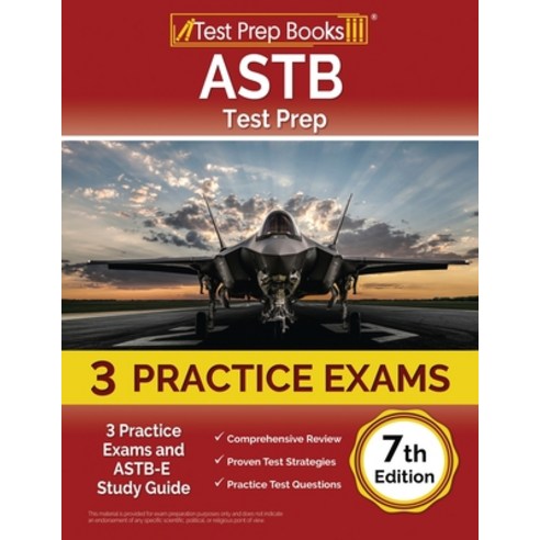 (영문도서) ASTB Test Prep: 3 Practice Exams and ASTB-E Study Guide [7th Edition] Paperback, Test Prep Books, English, 9781637756089