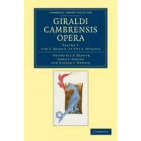 Giraldi Cambrensis Opera - Volume 7, Cambridge University Press