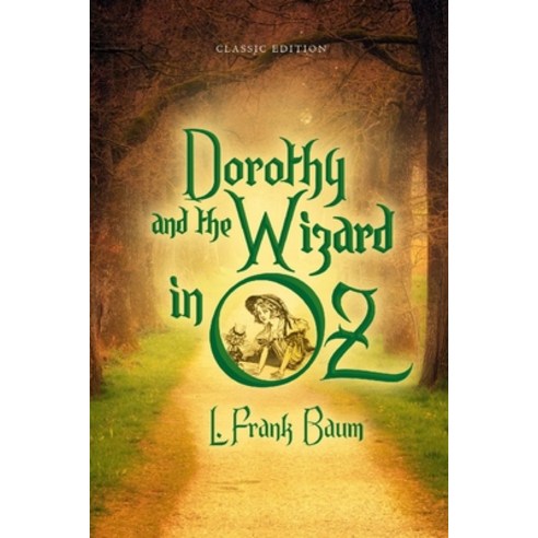 Dorothy and the Wizard in Oz: With Original illustrations Paperback, Independently Published, English, 9798736394869