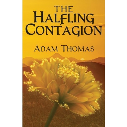 The Halfling Contagion: A Story of Sularil Paperback, Createspace Independent Pub..., English, 9781986844390