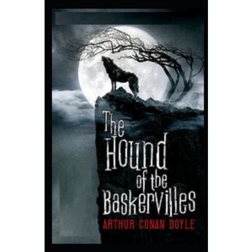 The Hound of the Baskervilles Illustrated Paperback, Independently Published