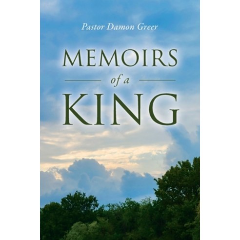 (영문도서) Memoirs of a King Paperback, Palmetto Publishing, English, 9798822930148