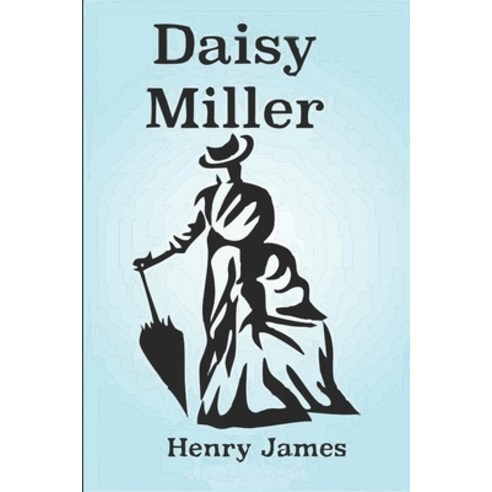 Daisy Miller Paperback, Independently Published