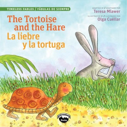 (영문도서) The Tortoise and the Hare/L Liebre Y La Tortuga Paperback, Garden Learning, English, 9780986431302