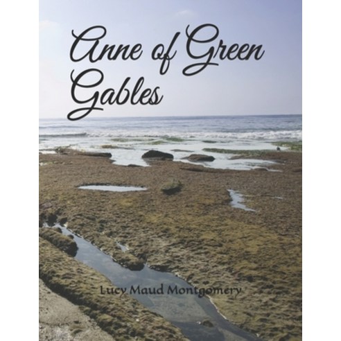 Anne of Green Gables Paperback, Independently Published