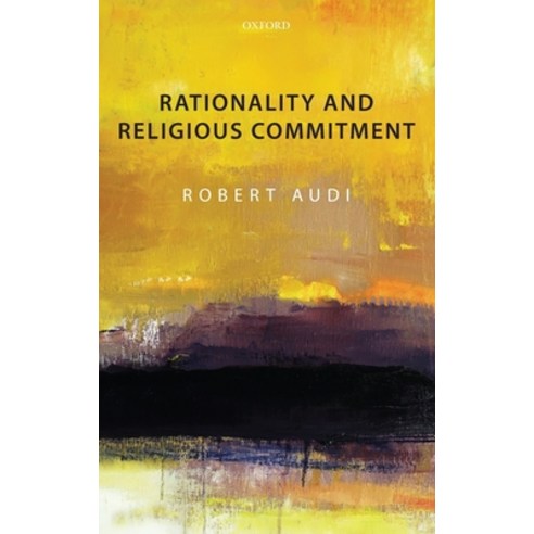(영문도서) Rationality and Religious Commitment Hardcover, OUP Oxford, English, 9780199609574