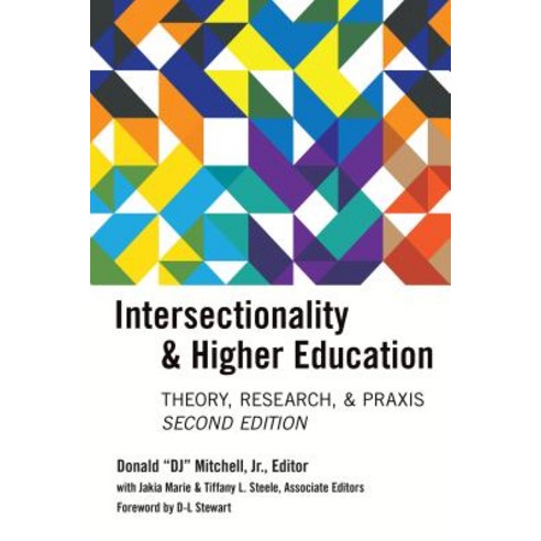 Intersectionality & Higher Education: Research Theory & Praxis Second Edition Paperback, Peter Lang Inc., International Academic Publi