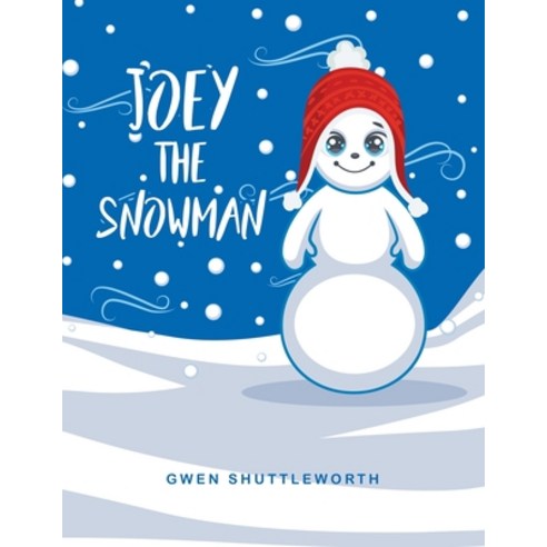 (영문도서) Joey the Snowman Paperback, Tellwell Talent, English, 9780228857211
