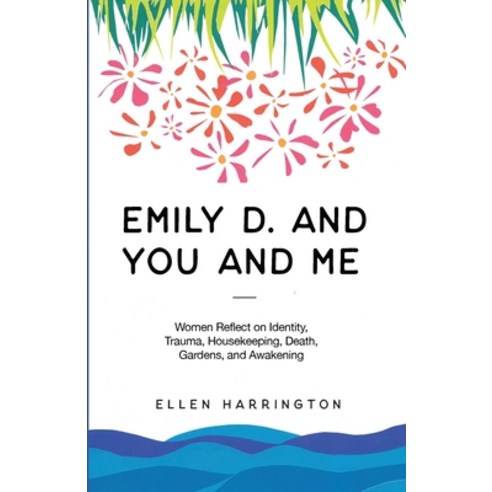 (영문도서) Emily D. and You and Me Paperback, Resource Publications (CA), English, 9781666719208