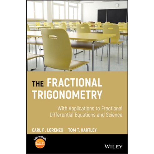 Fractional Trigonometry: With Applications to Fractional Differential Equations and Science, John Wiley & Sons Inc