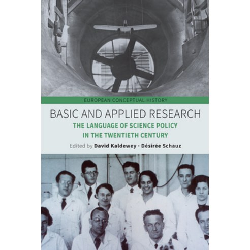 (영문도서) Basic and Applied Research: The Language of Science Policy in the Twentieth Century Paperback, Berghahn Books, English, 9781800739383