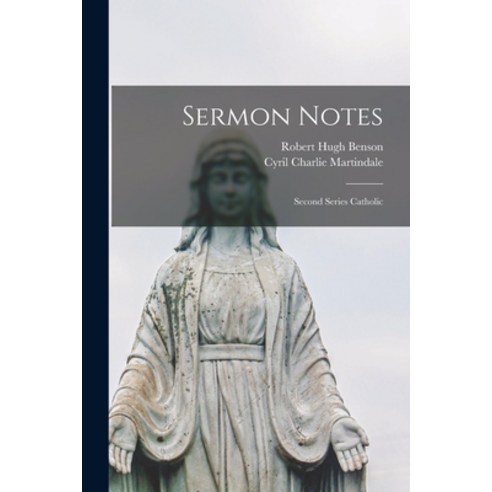 (영문도서) Sermon Notes: Second Series Catholic Paperback, Legare Street Press, English, 9781015290143