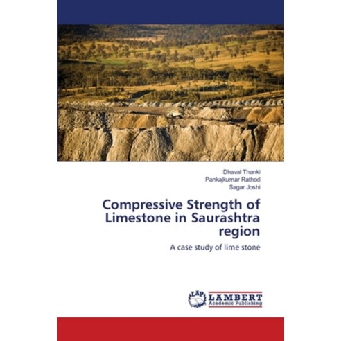 (영문도서) Compressive Strength of Limestone in Saurashtra region Paperback, LAP Lambert Academic Publis..., English, 9783659130168