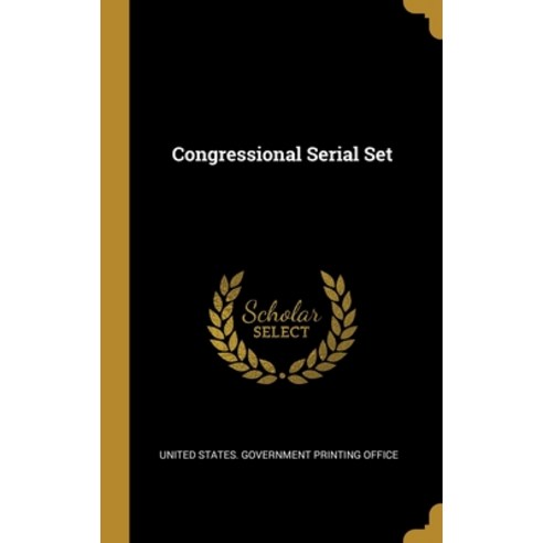 Congressional Serial Set Hardcover, Wentworth Press, English, 9781012689506