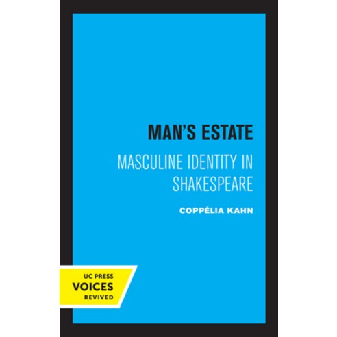(영문도서) Man''s Estate: Masculine Identity in Shakespeare Paperback, University of California Press, English, 9780520308701