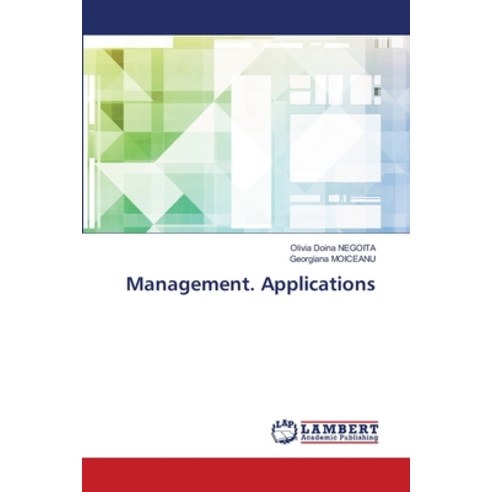 Management. Applications Paperback, LAP Lambert Academic Publis..., English, 9786202917544