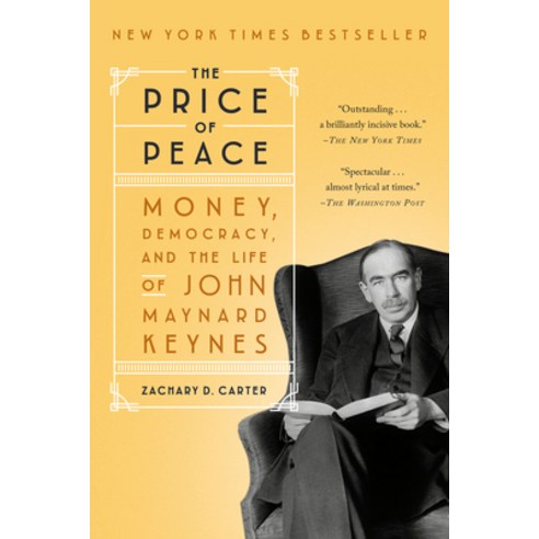 (영문도서) The Price of Peace: Money Democracy and the Life of John Maynard Keynes Paperback, Random House Trade, English, 9780525509059