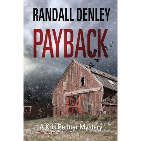 Payback: A Kris Redner Mystery Paperback, Ottawa Press and Publishing, English, 9781988437408