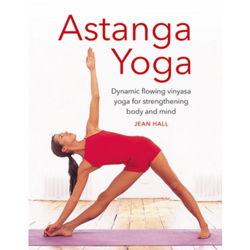 (영문도서) Astanga Yoga: Dynamic Flowing Vinyasa Yoga for Strengthening Body and Mind Hardcover, Lorenz Books, English, 9780754835257