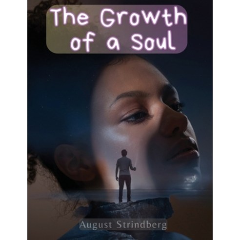 (영문도서) The Growth of a Soul Paperback, Intel Premium Book, English, 9781835521168