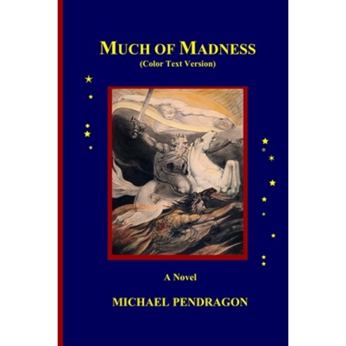 Much of Madness: Color Text Version Paperback, Independently Published, English, 9798595987813