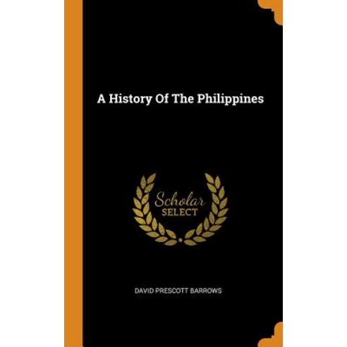 (영문도서) A History Of The Philippines Hardcover, Franklin Classics, English, 9780343556914