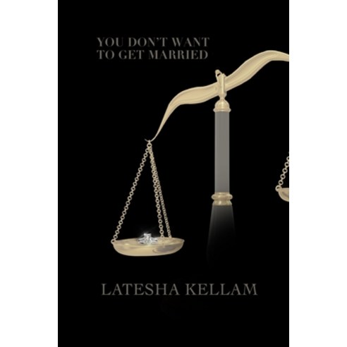 You Don''t Want To Get Married Paperback, Lulu.com, English, 9781716534201