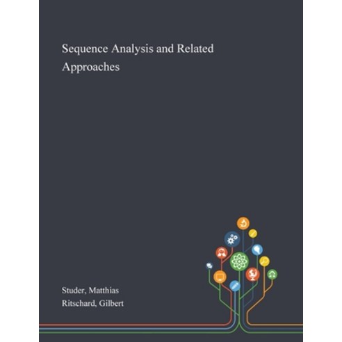 Sequence Analysis and Related Approaches Paperback, Saint Philip Street Press, English, 9781013273841