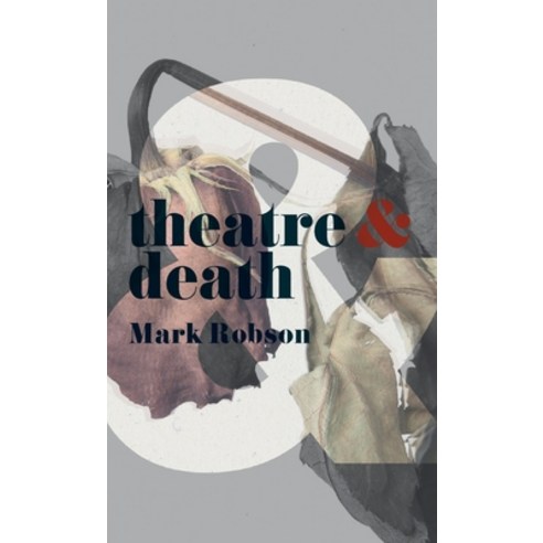 (영문도서) Theatre and Death Paperback, Red Globe Press, English, 9781352006490