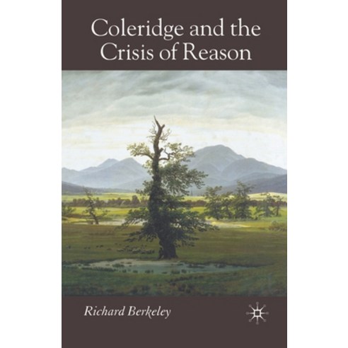 (영문도서) Coleridge and the Crisis of Reason Paperback, Palgrave MacMillan, English, 9781349356553