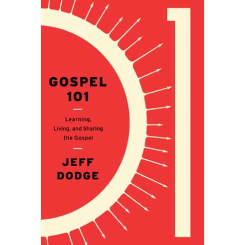 (영문도서) Gospel 101: Learning Living and Sharing the Gospel Paperback, New Growth Press, English, 9781948130103