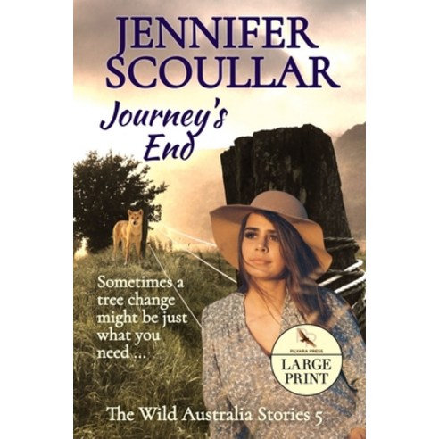 Journey''s End: Large Print Paperback, Jennifer Scoullar