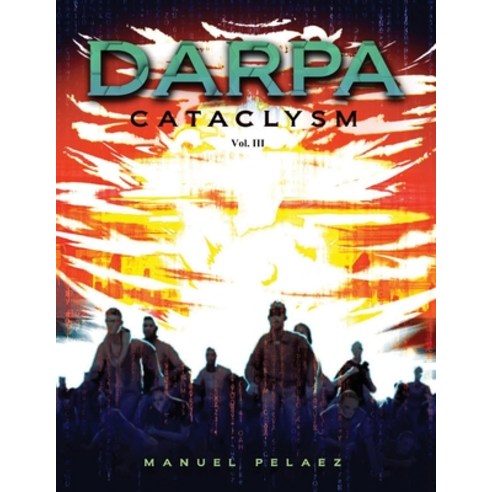 Darpa Cataclysm Paperback, New Leaf Media, LLC, English, 9781952027949