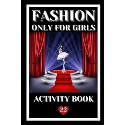 Fashion: Only for Girls Paperback, Independently Published, English, 9798696721460
