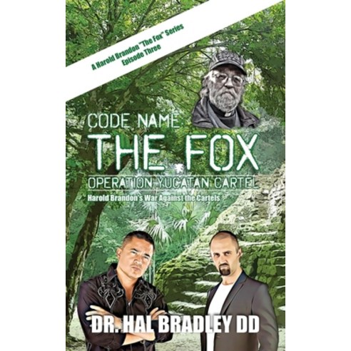 (영문도서) Code Name: THE FOX: Operation Yucatan Cartel: THE FOX Paperback, Ebookit.com, English, 9781456639457