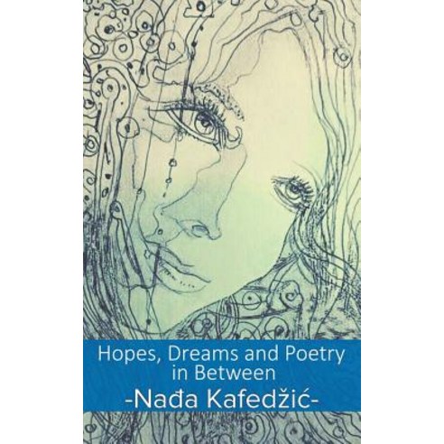 Hopes Dreams and Poetry in Between Paperback, Austin Macauley