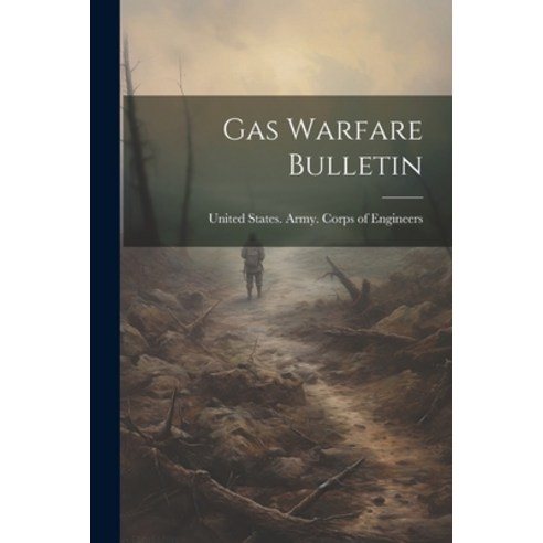 (영문도서) Gas Warfare Bulletin Paperback, Legare Street Press, English, 9781022254756