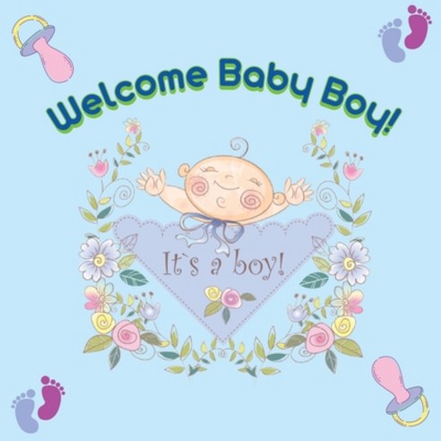 (영문도서) Welcome Baby Boy! Paperback, Olivia Brooks, English, 9783988821010