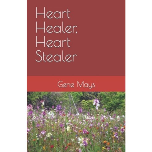 (영문도서) Heart Healer Heart Stealer Paperback, Independently Published, English, 9798726190624