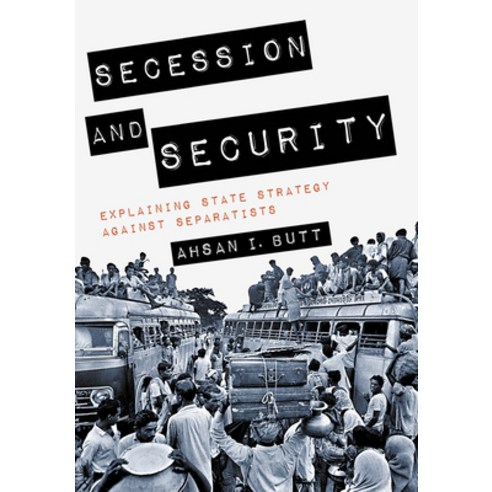 Secession and Security: Explaining State Strategy Against Separatists Paperback, Cornell University Press, English, 9781501755217