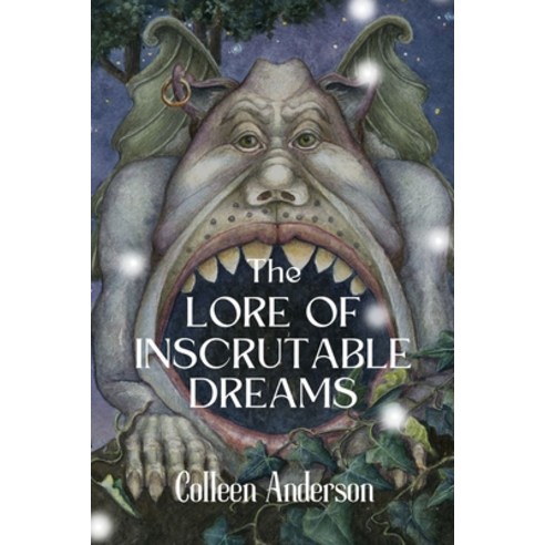 (영문도서) The Lore of Inscrutable Dreams Paperback, Yuriko Publishing, English, 9781959048084