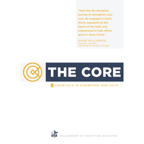 (영문도서) The Core: 8 Essentials to Strengthen Your Faith Paperback, Broadstreet Publishing, English, 9781424560707