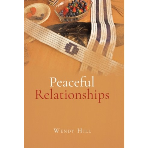 Peaceful Relationships Hardcover, Tellwell Talent
