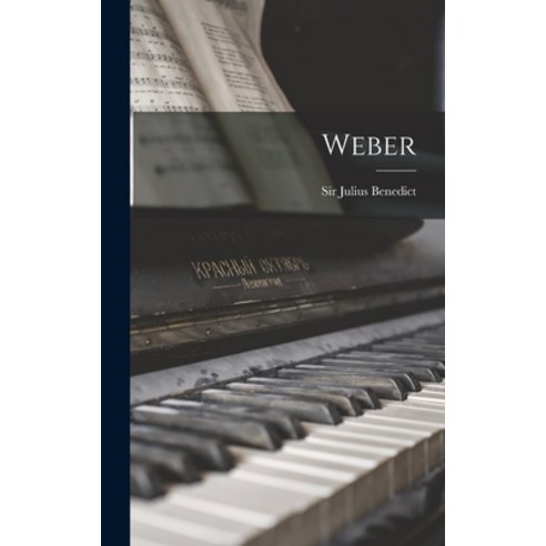 (영문도서) Weber Hardcover, Legare Street Press, English, 9781018266725