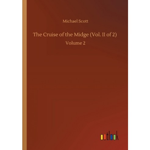 The Cruise of the Midge (Vol. II of 2): Volume 2 Paperback, Outlook Verlag